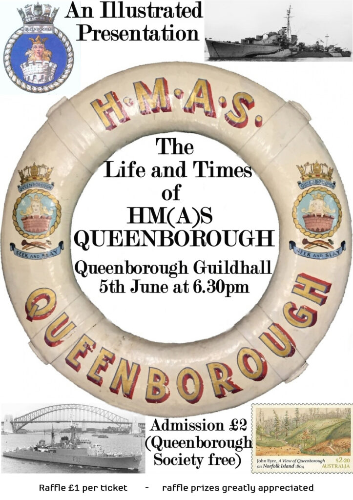 Presentation - The Life and Times of HM(A)S Queenborough